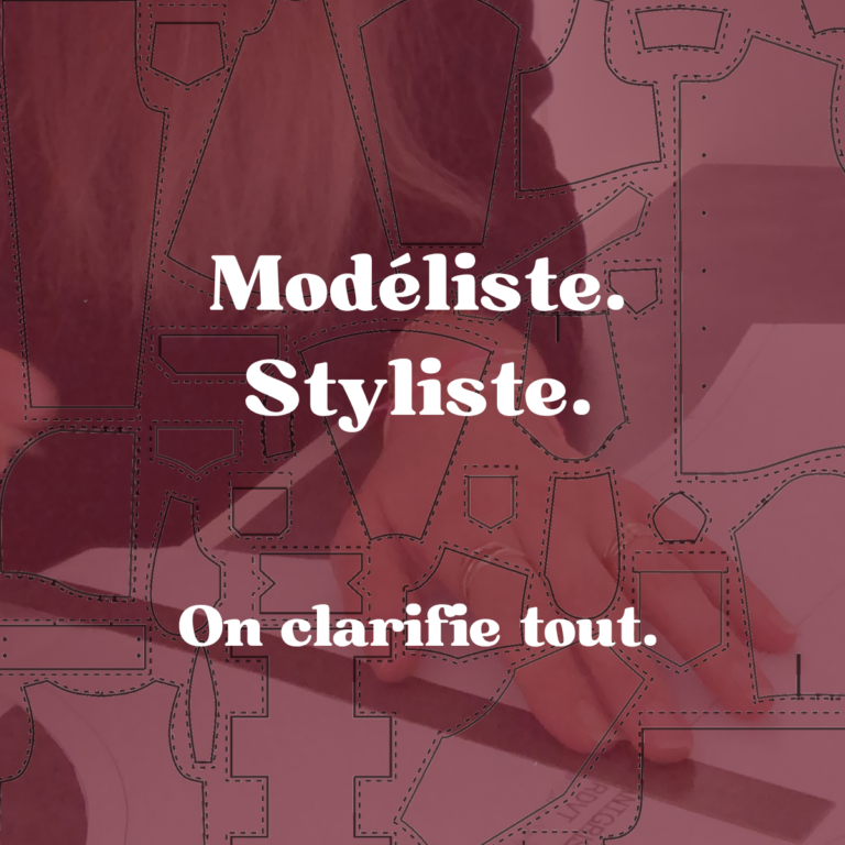 Modéliste ou styliste : quelle est vraiment la différence ?