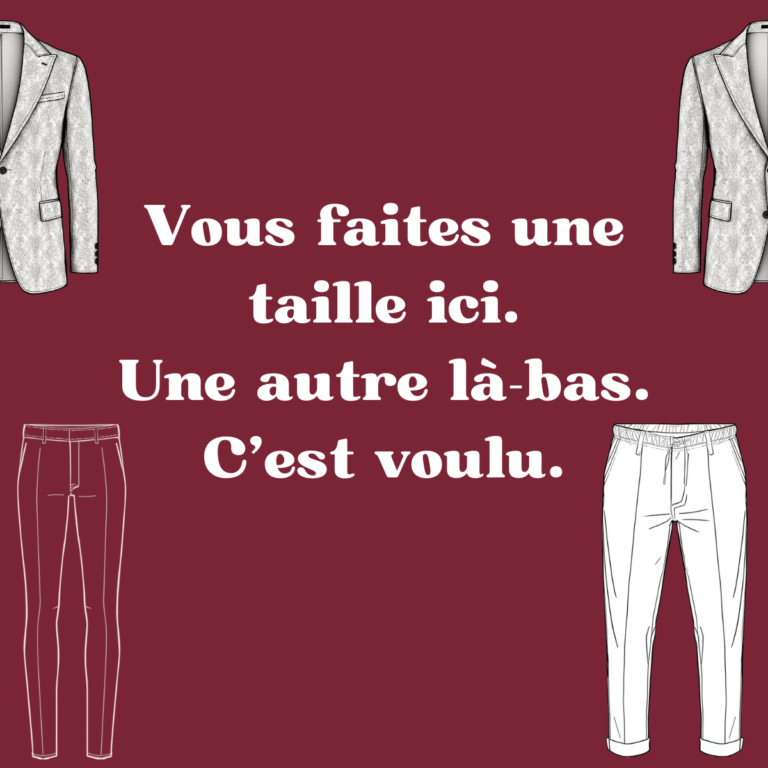 Pourquoi faites-vous un 38 dans une marque… et un 40 dans une autre ?
